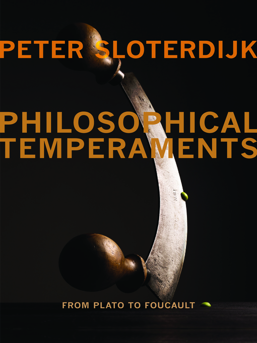 Title details for Philosophical Temperaments by Peter Sloterdijk - Available